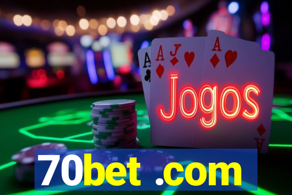 70bet .com